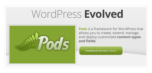 A Much More Flexible WordPress With Pods Framework